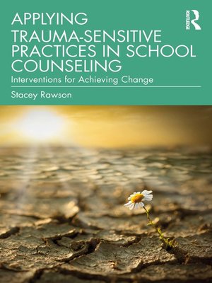 cover image of Applying Trauma-Sensitive Practices in School Counseling